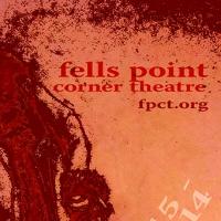 Fells Point Corner Theatre Announces Schedule Change, Presents ELEEMOSYNARY Video